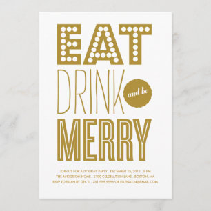 EAT DRINK & BE MERRY HOLIDAY INVITATION