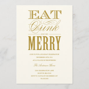 EAT, DRINK & BE MERRY   HOLIDAY PARTY INVITATION