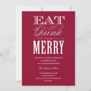 EAT, DRINK & BE MERRY   HOLIDAY PARTY INVITATION