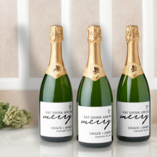 Eat Drink Be Merry Minimalist Typography Wedding Sparkling Wine Label