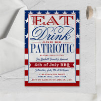 Eat, Drink & Be Patriotic 4th Of July Party