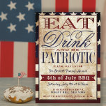 Eat, Drink & Be Patriotic Vintage 4th Of July Invitation<br><div class="desc">Celebrate independence day in style with these trendy typography invitations. The design is easy to personalise with your own wording and your guests will be thrilled when they receive these American flag style invites.</div>