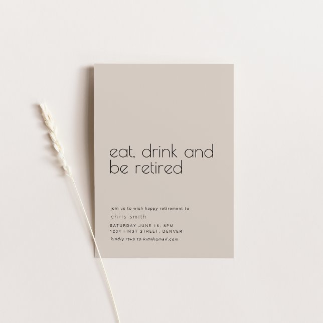 Eat, Drink Be Retired Simple Retirement Party Invitation (Creator Uploaded)