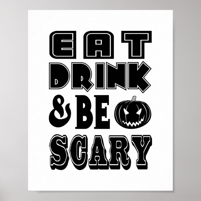 EAT DRINK & BE SCARY Funny Halloween Dinner Poster (Front)