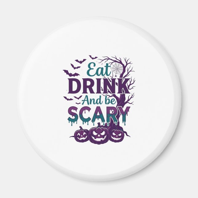 Eat Drink Be Scary Halloween Spooky Tree Pumpkins_ Magnet (Front)