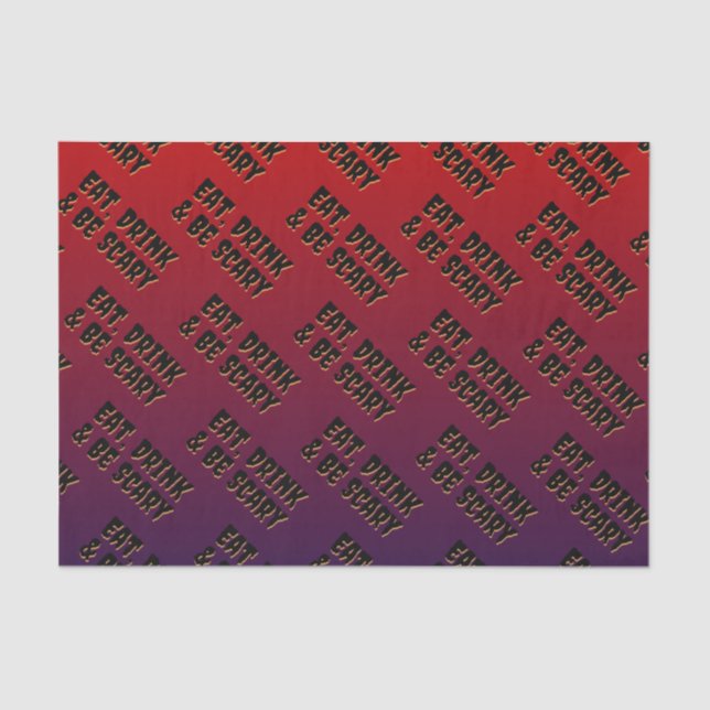 Eat, Drink & Be Scary Halloween Tissue Paper (Front)