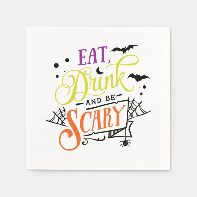 Eat, Drink & Be Scary Halloween Typography Napkin (Front)