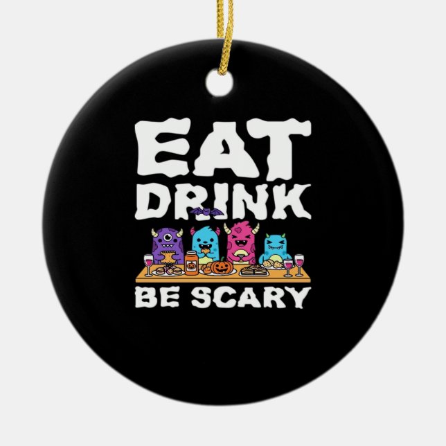 Eat Drink Be Scary Monster Halloween Ceramic Tree Decoration (Front)