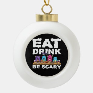 Eat Drink Be Scary Monster Halloween Creative Ceramic Ball Christmas Ornament