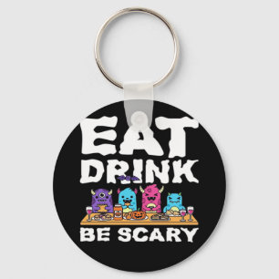 Eat Drink Be Scary Monster Halloween Creative Key Ring