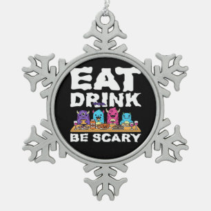 Eat Drink Be Scary Monster Halloween Snowflake Pewter Christmas Ornament