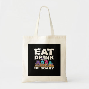 Eat Drink Be Scary Monster Halloween Tote Bag