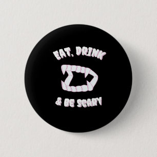 Eat Drink Be Scary Vampire Minimalist 6 Cm Round Badge
