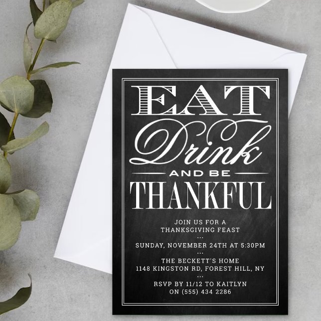 Eat, Drink & Be Thankful Chalkboard Thanksgiving Invitation (Creator Uploaded)