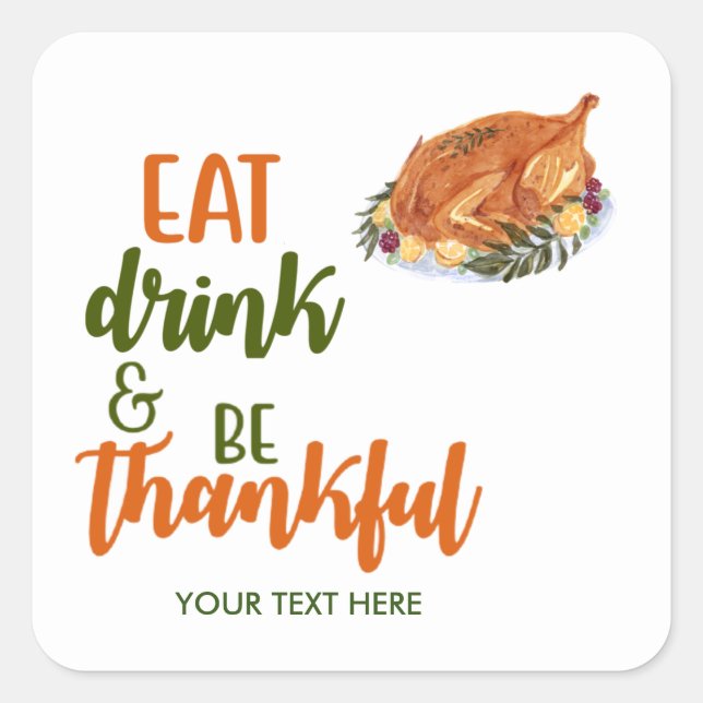 Eat Drink Be Thankful Sticker (Front)