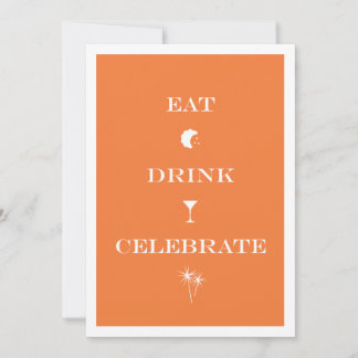 Eat Drink Celebrate orange new year eve party Invitation