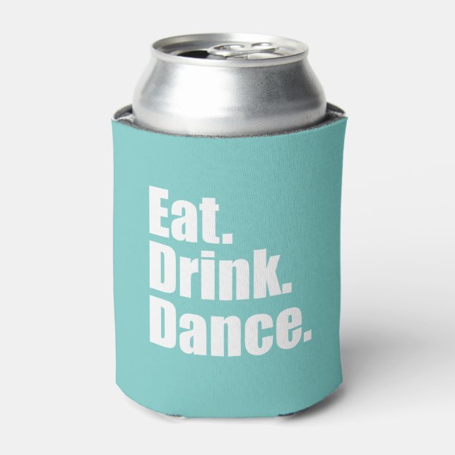 Eat. Drink. Dance. | Wedding Can Cooler (Can Front)