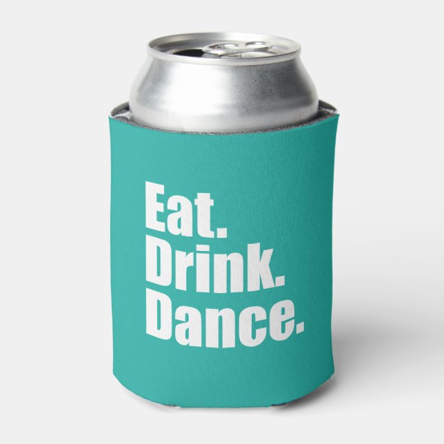 Eat. Drink. Dance. | Wedding Can Cooler (Can Front)