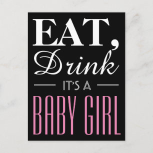 Eat, Drink It's a Baby Girl, Baby Announcement Postcard