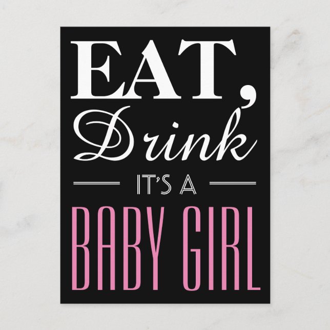 Eat, Drink It's a Baby Girl, Baby Announcement Postcard (Front)