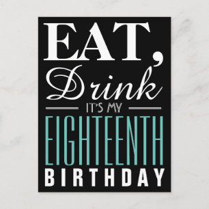 Eat, Drink It's My 18th Birthday Invitation Postcard