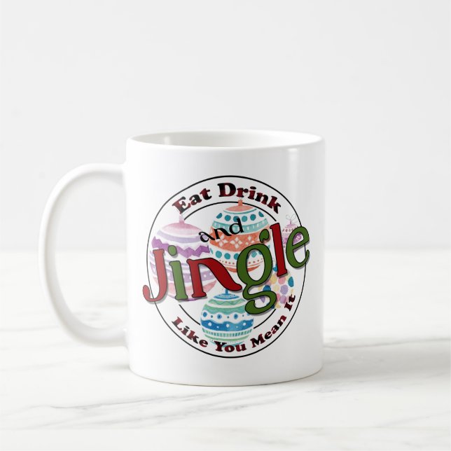 Eat Drink & Jingle Coffee Mug (Left)