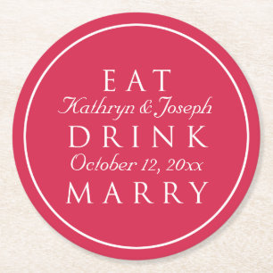 EAT DRINK MARRY red white custom wedding favour Round Paper Coaster