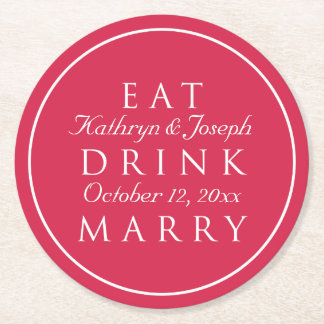 EAT DRINK MARRY red white custom wedding favour Round Paper Coaster