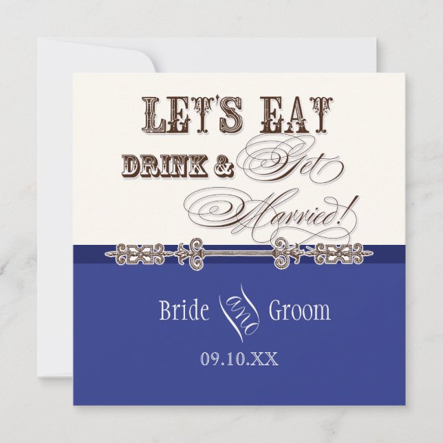 Eat, Drink n Get Married Bridal Wedding Invitation (Front)