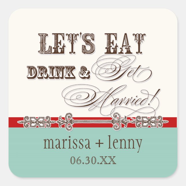 Eat, Drink n Get Married Matching Stickers or Seal (Front)