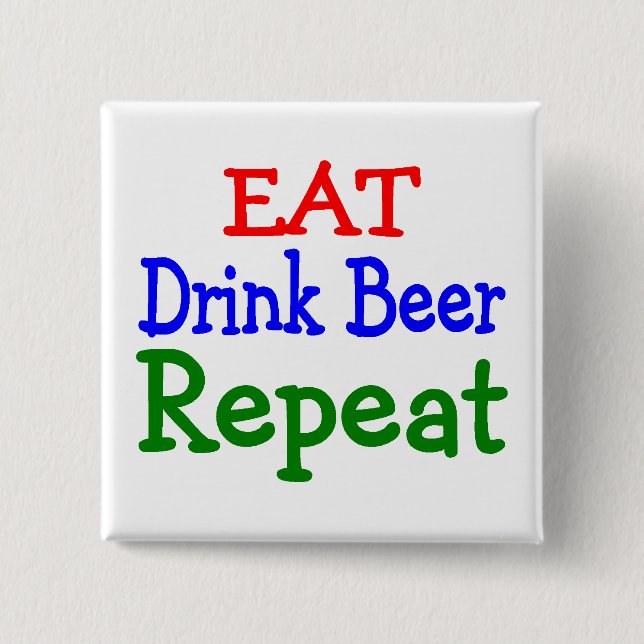 Eat Drink Repeat 15 Cm Square Badge (Front)