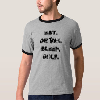 Eat Drink Sleep Golf - Customised T-Shirt