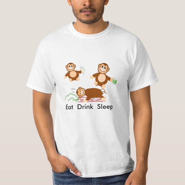 Eat Drink Sleep T-Shirt (Front)