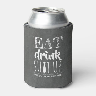 Eat Drink Suit Up - Funny Groomsman Proposal Can Cooler