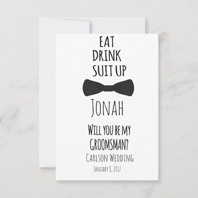 Eat Drink Suit Up Will You be My Groomsman Invite (Front)
