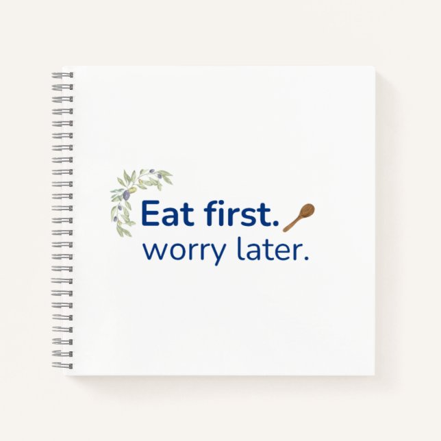 Eat First. Worry Later Journal | Funny Food Gift (Front)