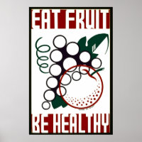 Eat Fruit - Be Healthy - WPA Poster -
