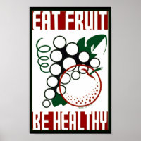 Eat Fruit - Be Healthy - WPA Poster - Promotion