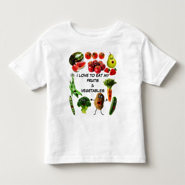 Eat Fruits and Vegetables Toddler T-Shirt (Front)