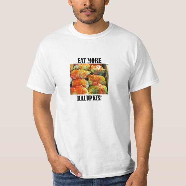Eat Halupkis T-Shirt (Front)