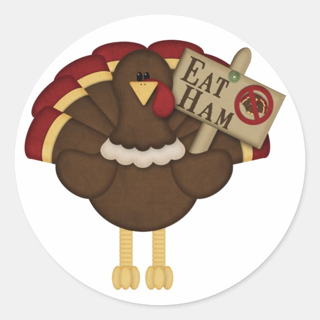 Eat Ham Not Turkey Classic Round Sticker (Front)