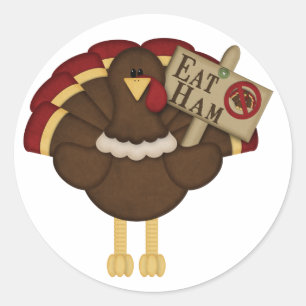 Eat Ham Not Turkey Classic Round Sticker