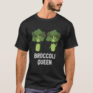 Eat Healthy I Love Broccoli Queen Plant Based Dist T-Shirt