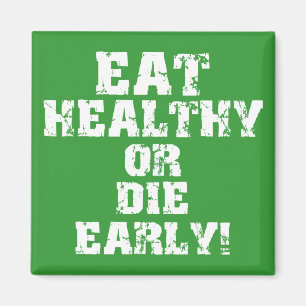 Eat healthy magnet