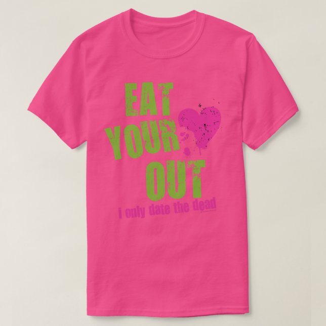 EAT HEART OUT T-Shirt (Design Front)