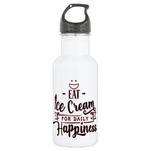 Eat Ice Cream for Daily Happiness-Ice Cream Lover 532 Ml Water Bottle