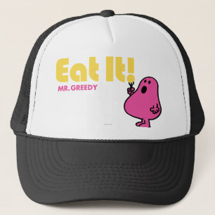 Eat It With Mr. Greedy Trucker Hat