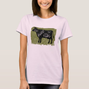 Eat Kale, Not Cow T-Shirt