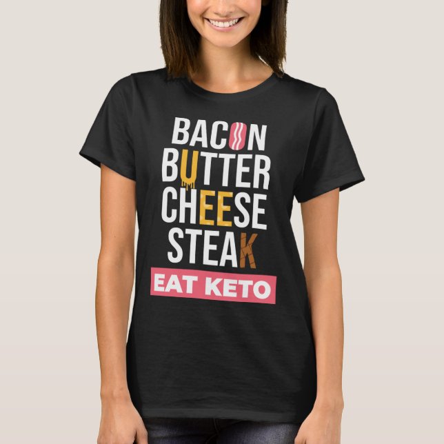 Eat Keto I Lose Weight Healthy Food Ketogenic Diet T-Shirt (Front)