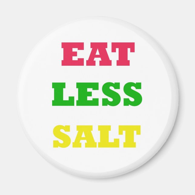 EAT LESS SALT MAGNET (Front)